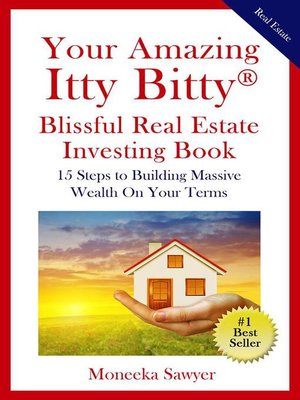 cover image of Your Amazing Itty Bitty&#174; Blissful Real Estate Investing Book